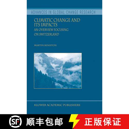 【3-4周达】精装 Climatic Change and Its Impacts : An Overview Focusing on Switzerland [9781402023453]