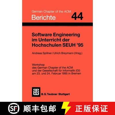 【3-4周达】Software Engineering im Unterricht der Hochschulen SEUH ’95: Workshop des German Chapter ... [9783519026853]