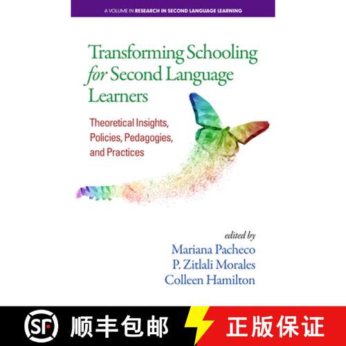 【3-4周达】Transforming Schooling for Second Language Learners:  Theoretical Insights, Policies, Peda... [9781641135078]