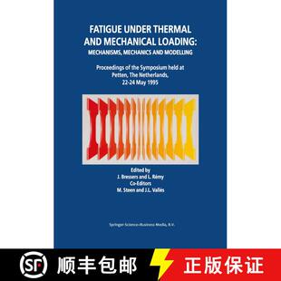 【3-4周达】Fatigue under Thermal and Mechanical Loading: Mechanisms, Mechanics and Modelling [9780792339939]
