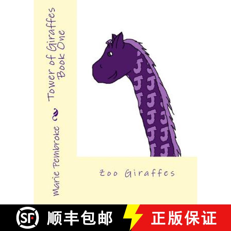 【3-4周达】Tower of Giraffes Book One: Zoo Giraffes [9780988606906]