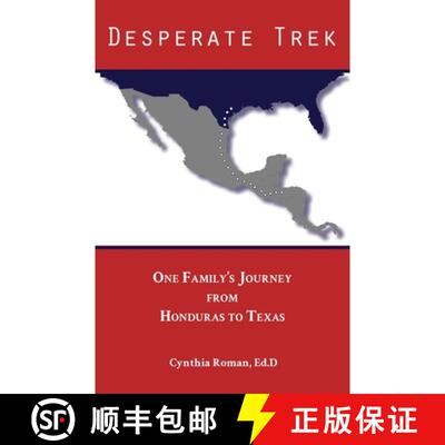 【3-4周达】Desperate Trek: One Family's Journey from Honduras to Texas [9781628062564]