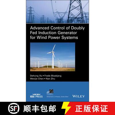 【3-4周达】精装 Advanced Control Of Doubly Fed Induction Generator For Wind Power Systems [Wiley能源] [9781119172062]
