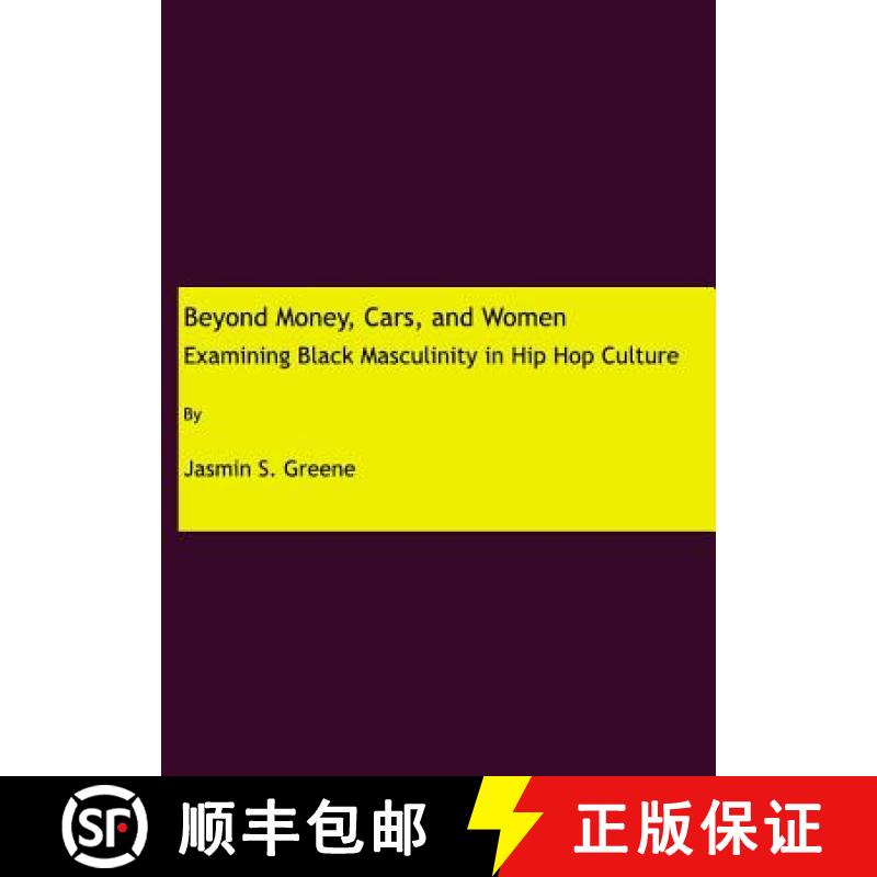 预订 Beyond Money, Cars, and Women: Examining Black Masculinity in Hip Hop Culture [9781847184955]