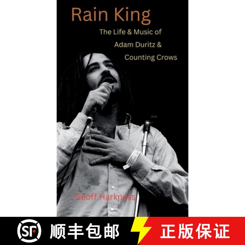 预订 Rain King: The Life and Music of Adam Duritz and Counting Crows [9798988717003]