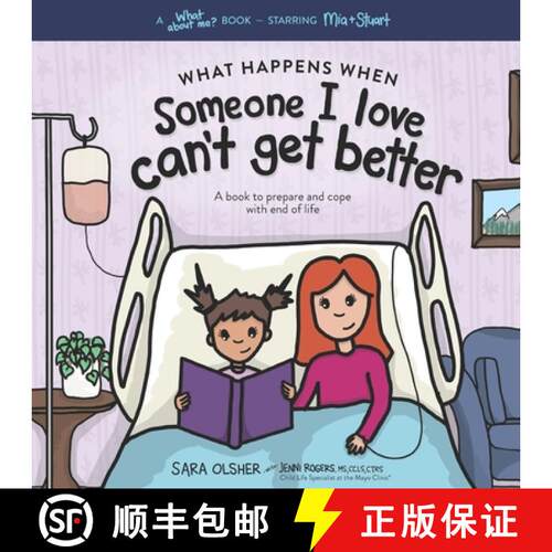 【3-4周达】What Happens When Someone I Love Can't Get Better: A Book to Prepare and Cope with End of ... [9798986776552]