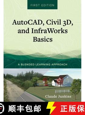 【3-4周达】AutoCAD, Civil 3D, and InfraWorks Basics: A Blended Learning Approach [9781793573711]