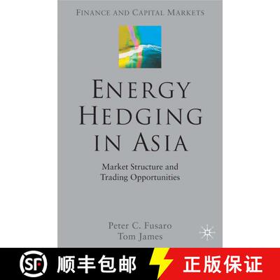 【3-4周达】Energy Hedging in Asia : Market Structure and Trading Opportunities [9781403934680]