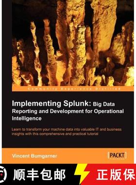 预订 Implementing Splunk: Big Data Reporting and Development for Operational Intelligence [9781849693288]