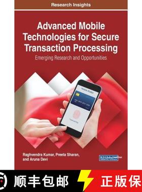 【3-4周达】Advanced Mobile Technologies for Secure Transaction Processing: Emerging Research and Oppo... [9781522527596]