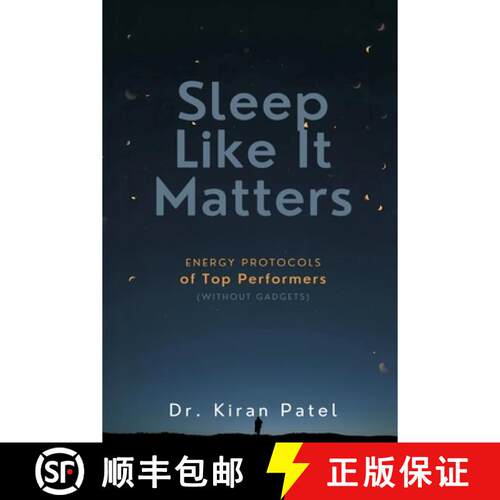 【3-4周达】Sleep Like It Matters: Energy Protocols of Top Performers (Without Gadgets) [9789376557417]