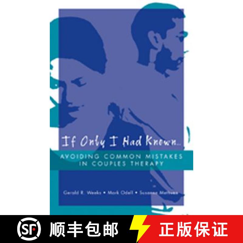 【3-4周达】If Only I Had Known...: Avoiding Common Mistakes in Couples Therapy [9780393704457]