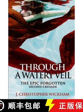 【3-4周达】The Epic Forgotten Book Two: Through a Watery Veil [9781304604118]