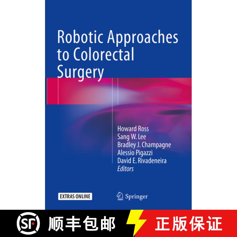 【3-4周达】Robotic Approaches to Colon and Rectal Surgery [9783319356259]