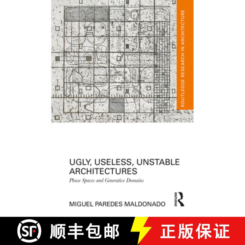 【3-4周达】Ugly, Useless, Unstable Architectures: Phase Spaces and Generative Domains [9780367086220]