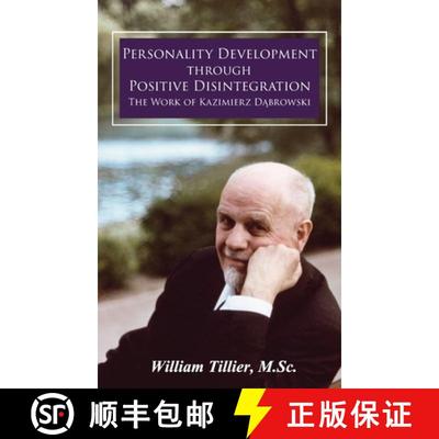 【3-4周达】Personality Development Through Positive Disintegration: The Work of Kazimierz Dąbrowski [9781600251085]