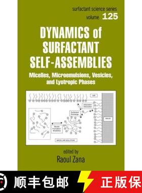 【3-4周达】Dynamics of Surfactant Self-Assemblies: Micelles, Microemulsions, Vesicles and Lyotropic P... [9780824758226]