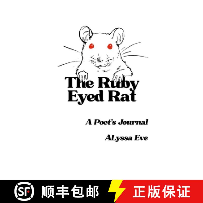 【3-4周达】The Ruby Eyed Rat: A Poet's Journal [9781300701293]