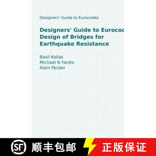 【3-4周达】精装 Designers' Guide to Eurocode 8: Design of Bridges for Earthquake Resistance: En 1998-2 [9780727757357]