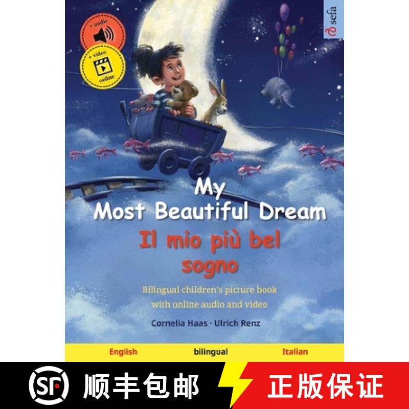 【3-4周达】My Most Beautiful Dream - Il mio più bel sogno (English - Italian): Bilingual children's ... [9783739960579]