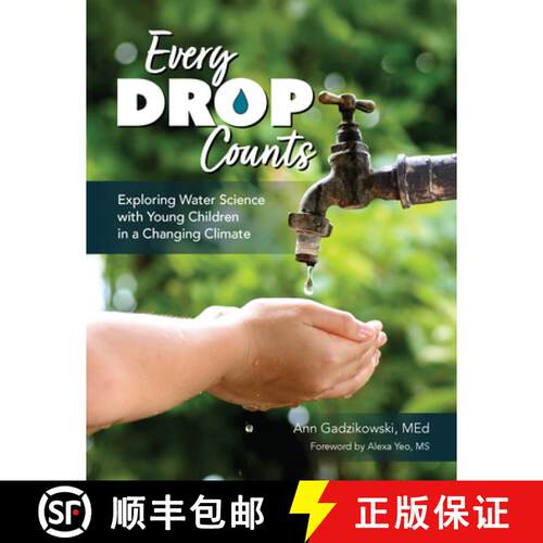 【3-4周达】Every Drop Counts: Exploring Water Science with Young Children in a Changing Climate [9781636501529]