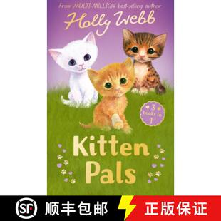 【3-4周达】Kitten Pals: The Perfect Kitten, The Rescued Kitten, The Loneliest Kitten [9781788957106]