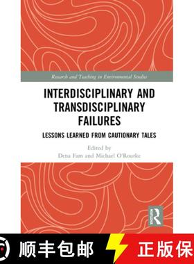 【3-4周达】Interdisciplinary and Transdisciplinary Failures: Lessons Learned from Cautionary Tales [9780367207038]