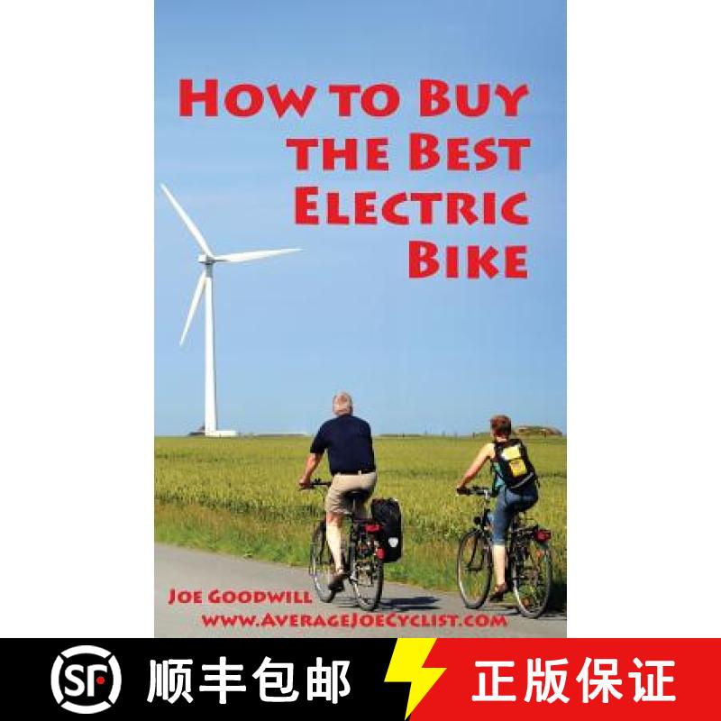 【3-4周达】How to Buy the Best Electric Bike - Black and White version: An Average Joe Cyclist Guide [9780994053503]