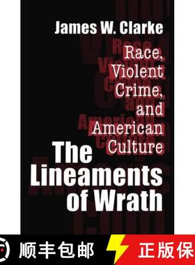 【3-4周达】The Lineaments of Wrath: Race, Violent Crime and American Culture [9781138536609]