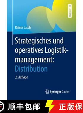 【3-4周达】Strategisches Und Operatives Logistikmanagement: Distribution [9783658092665]