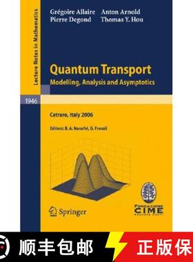 【3-4周达】Quantum Transport : Modelling, Analysis and Asymptotics - Lectures given at the C.I.M.E. S... [9783540795735]