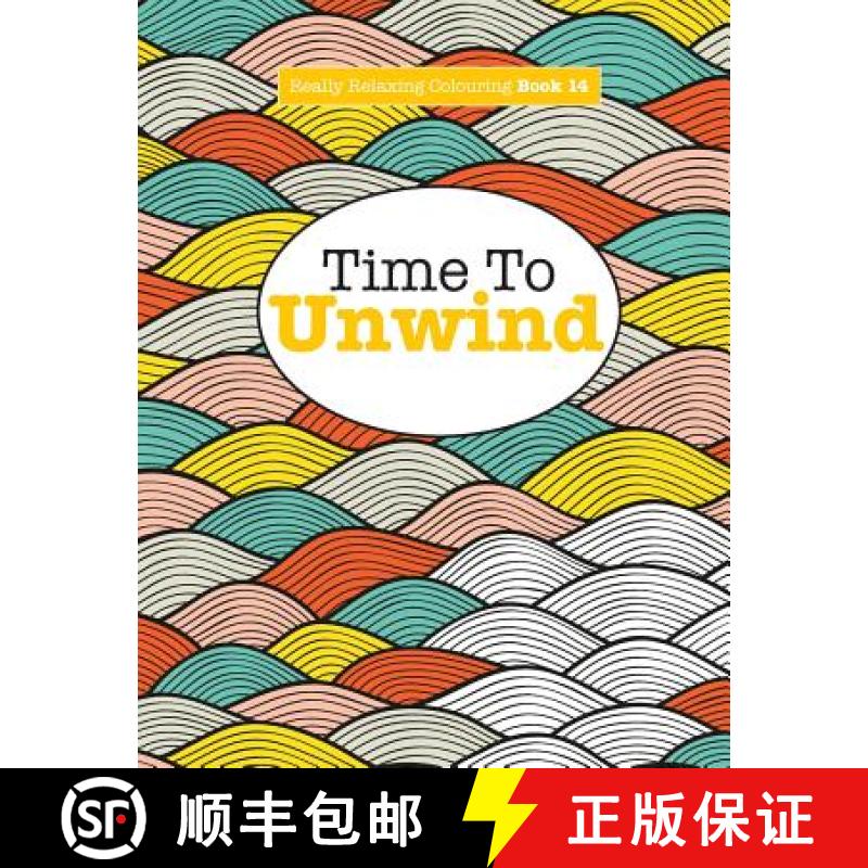 【3-4周达】Really Relaxing Colouring Book 14: Time To UNWIND [9781785950827]