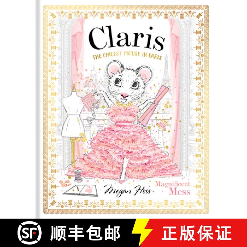Claris: Magnificent Mess: The Chicest Mouse in Paris [9781761210891]