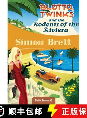 【3-4周达】Blotto, Twinks and the Rodents of the Riviera [9781937384418]