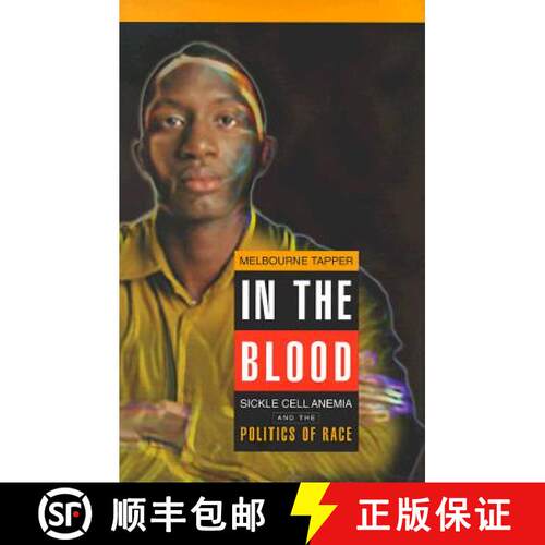 【3-4周达】In the Blood – Sickle Cell Anemia and the Politics of Race [9780812234718]