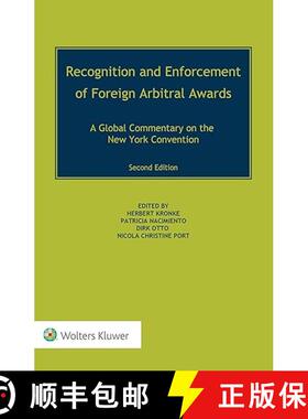 【3-4周达】Recognition and Enforcement of Foreign Arbitral Awards: A Global Commentary on the New Yor... [9789403520223]