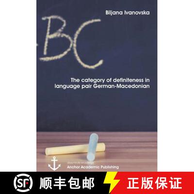 【3-4周达】The category of definiteness in the language pair German-Macedonian [9783954894727]