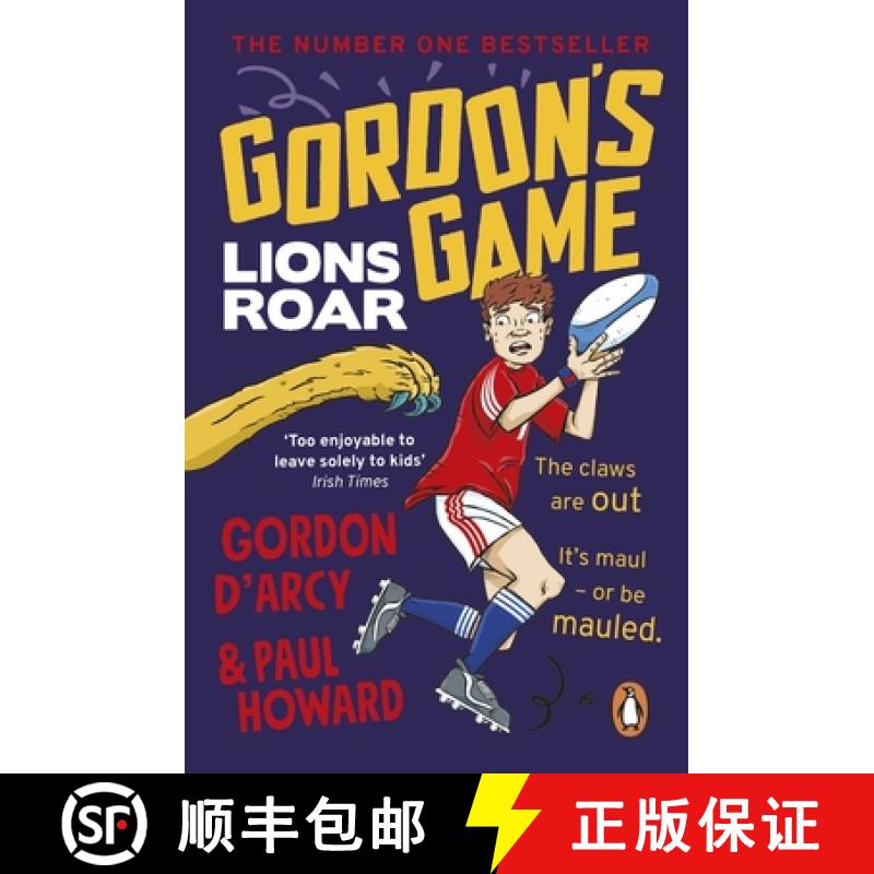 【3-4周达】Gordons Game: Lions Roar : Third in the hilarious rugby adventure series for 9-to-12-yea... [9781844885305]