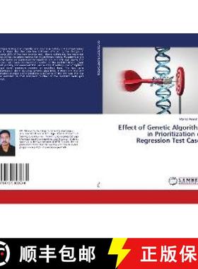 预订 Effect of Genetic Algorithm in Prioritization of Regression Test Cases [9786139893638]