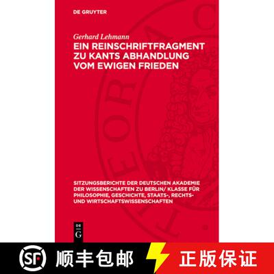 【3-4周达】精装 Ein Reinschriftfragment Zu Kants Abhandlung Vom Ewigen Frieden [9783112725122]
