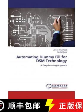 预订 Automating Dummy Fill for DSM Technology [9786200470980]