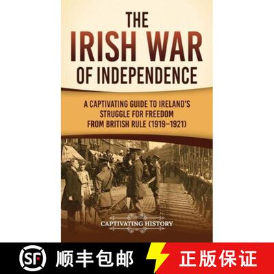 【3-4周达】精装 The Irish War of Independence: A Captivating Guide to Ireland's Struggle for Freedom ... [9798893586022]
