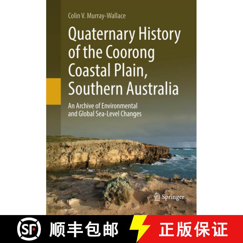 【3-4周达】Quaternary History of the Coorong Coastal Plain, Southern Australia : An Archive of Enviro... [9783030077440]