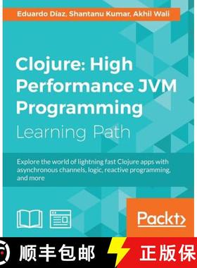【3-4周达】Clojure: High Performance JVM Programming: High Performance JVM Programming [9781787129597]