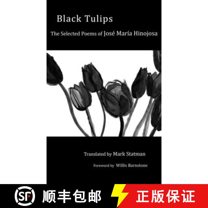 【3-4周达】Black Tulips: The Selected Poems of Jose Maria Hinojosa [9781608010882]