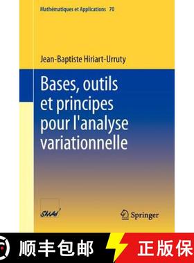 【3-4周达】Bases, Outils Et Principes Pour l'Analyse Variationnelle [9783642307348]