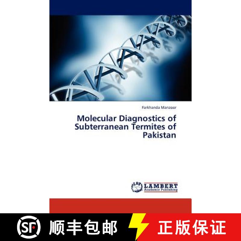 预订 Molecular Diagnostics of Subterranean Termites of Pakistan [9783659184796]
