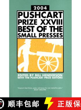 【3-4周达】The Pushcart Prize XXVIII – Best of the Small Presses 2004 Edition (2004 Edition) [9781888889376]