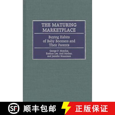 【3-4周达】The Maturing Marketplace: Buying Habits of Baby Boomers and Their Parents [9781567203448]