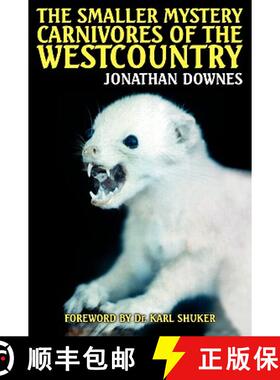【3-4周达】The Smaller Mystery Carnivores of the Westcountry [9781905723058]